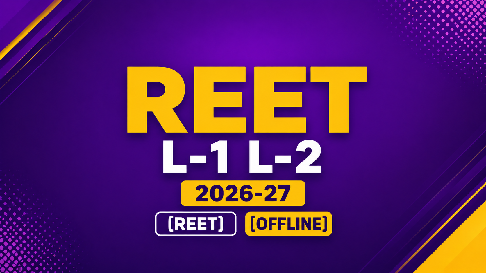 REET L-1 L-2 2026-27